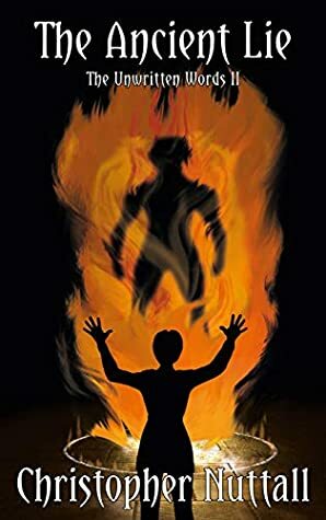 The Ancient Lie by Christopher G. Nuttall