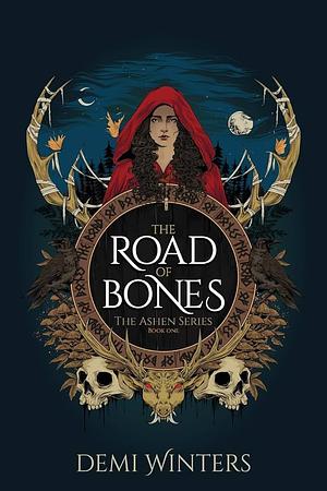 The Road of Bones by Demi Winters