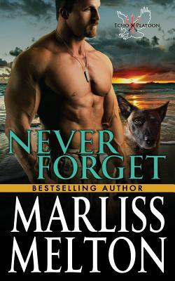 Never Forget by Marliss Melton