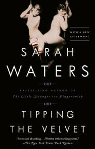 Tipping the Velvet by Sarah Waters