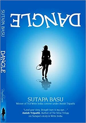 Dangle by Sutapa Basu