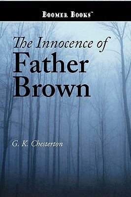 The Innocence of Father Brown by G.K. Chesterton