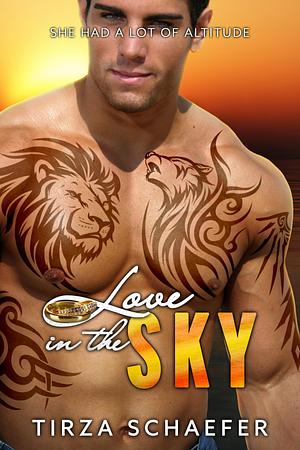 Love in the Sky by Tirza Schaefer, Tirza Schaefer