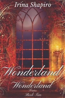 Wonderland (The Wonderland Series: Book 2) by Irina Shapiro