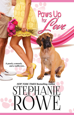 Paws Up for Love by Stephanie Rowe