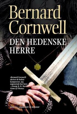 Den hedenske herre by Bernard Cornwell