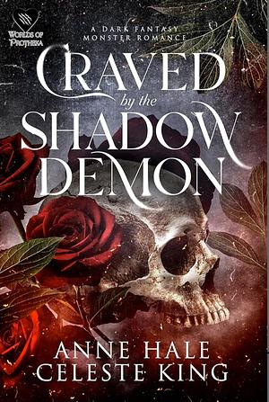 Craved by the Shadow Demon by Anne Hale, Celeste King