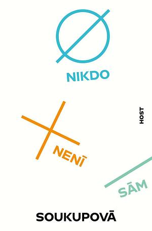 Nikdo není sám by Petra Soukupová