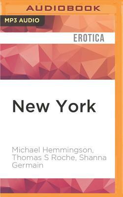 New York by Shanna Germain, Michael Hemmingson, Thomas S. Roche