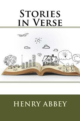 Stories in Verse by Henry Abbey