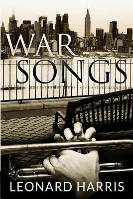 War Songs by Leonard Harris
