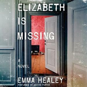 Elizabeth Is Missing by Emma Healey