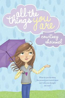 All the Things You Are by Courtney Sheinmel