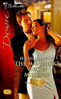 The Maverick's Virgin Mistress by Jennifer Lewis