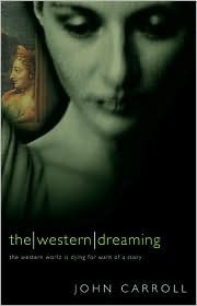 The Western Dreaming by John Carroll