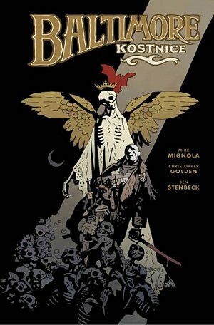 Baltimore #4: Kostnice by Mike Mignola, Christopher Golden