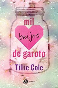 Mil Beijos de Garoto by Tillie Cole