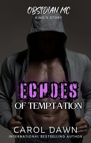 Echoes of Temptation by Carol Dawn, Carol Dawn