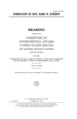 Nomination of Hon. Mark W. Everson by Committee on Governmental Affairs, United States Congress, United States Senate