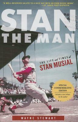 Stan the Man by Wayne Stewart