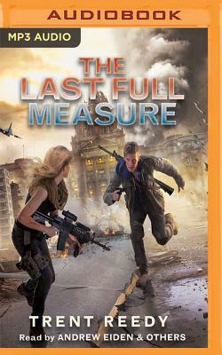 The Last Full Measure by Trent Reedy