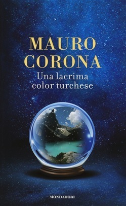 Una lacrima color turchese by Mauro Corona