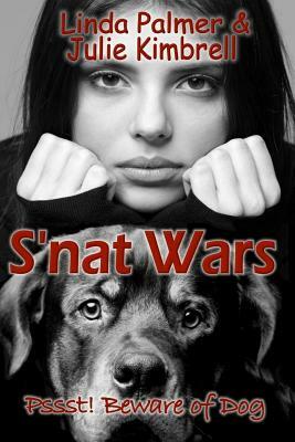 S'nat Wars by Linda Palmer, Julie Kimbrell