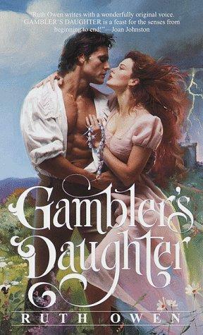 Gambler's Daughter by Ruth Owen