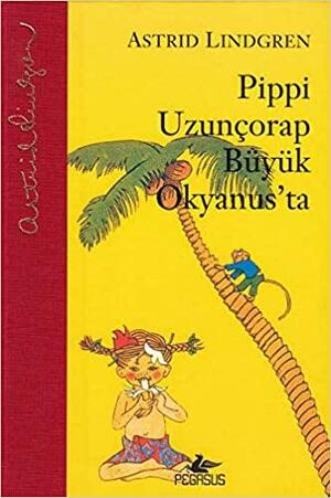 Pippi Uzunçorap Büyük Okyanus'ta by Astrid Lindgren