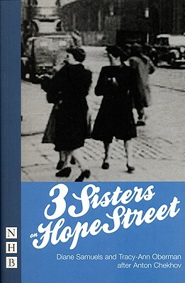 3 Sisters on Hope Street by Diane Samuels, Tracy-Ann Oberman