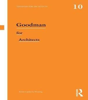 Goodman for Architects by Remei Capdevila-Werning