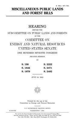 Miscellaneous public lands and forest bills by United States Congress, United States Senate, Committee on Energy and Natur Resources