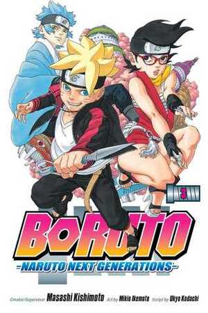 Boruto: Naruto Next Generations, Vol. 3: My Story!! by Masashi Kishimoto, Ukyo Kodachi, Mikio Ikemoto