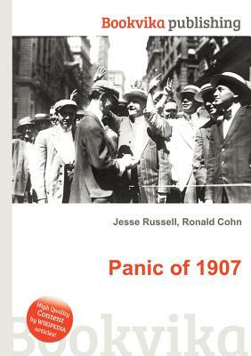 Panic of 1907 by Jesse Russell, Ronald Cohn