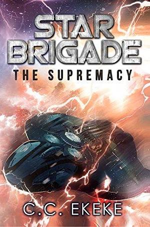 The Supremacy by C.C. Ekeke, C.C. Ekeke