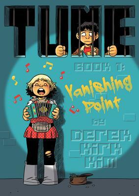 Tune, Book 1: Vanishing Point by Derek Kirk Kim