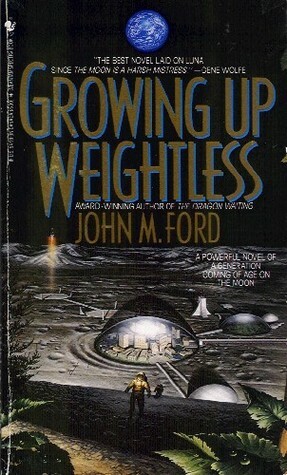 Growing Up Weightless by John M. Ford