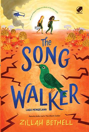 The Song Walker: Lagu Pengelana by Zillah Bethell