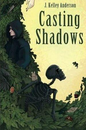 Casting Shadows by J. Kelley Anderson