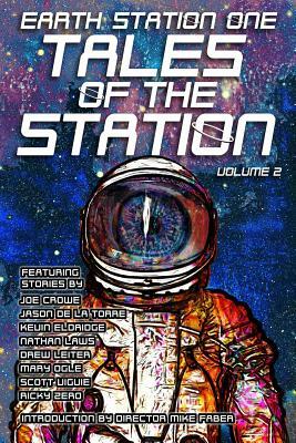 Earth Station One Tales of the Station Vol. 2 by Mary Ogle, Drew Leiter, Joe Crowe