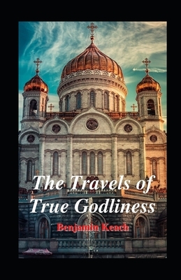 The Travels of True Godliness illustrated by Benjamin Keach