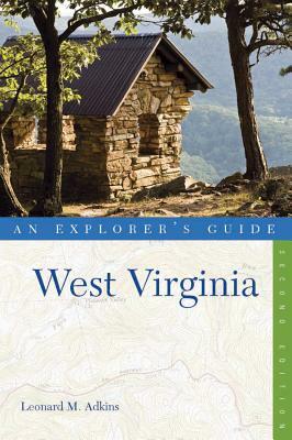 Explorer's Guide West Virginia by Leonard M. Adkins