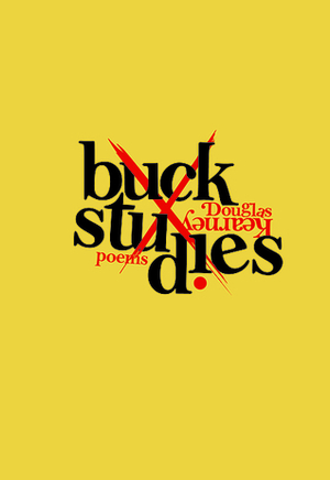 Buck Studies by Douglas Kearney