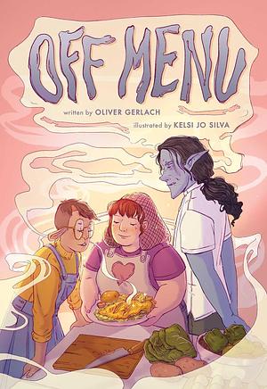 Off Menu: A Graphic Novel by Oliver Gerlach