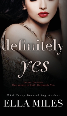 Definitely Yes by Ella Miles