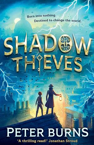 Shadow Thieves by Peter Burns