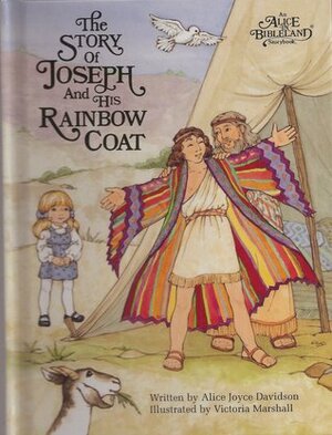 The Story of Joseph and His Rainbow Coat by Alice Joyce Davidson, Victoria Marshall