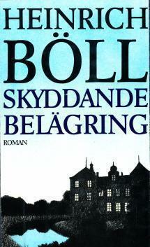 Skyddande Belägring by Heinrich Böll, Heinrich Böll