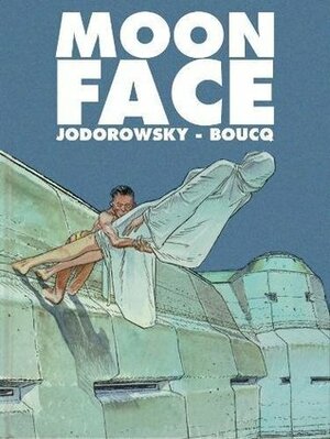 Moon Face: Oversized Deluxe by François Boucq, Alejandro Jodorowsky