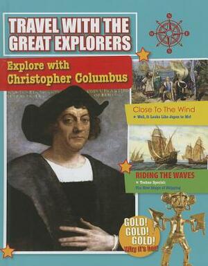 Explore with Christopher Columbus by Cynthia O'Brien